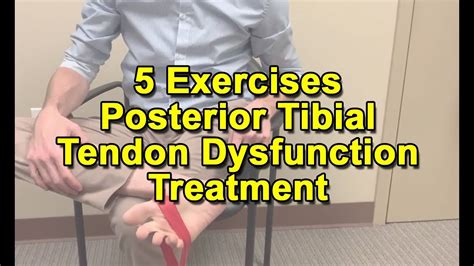 Beginner Exercises For Posterior Tibial Tendon Dysfunction Treatment Youtube
