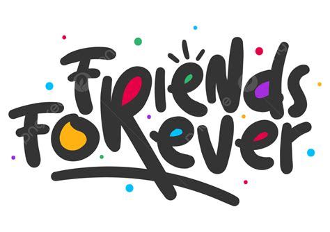 Friends Forever Vector Friends Forever Friend Png And Vector With