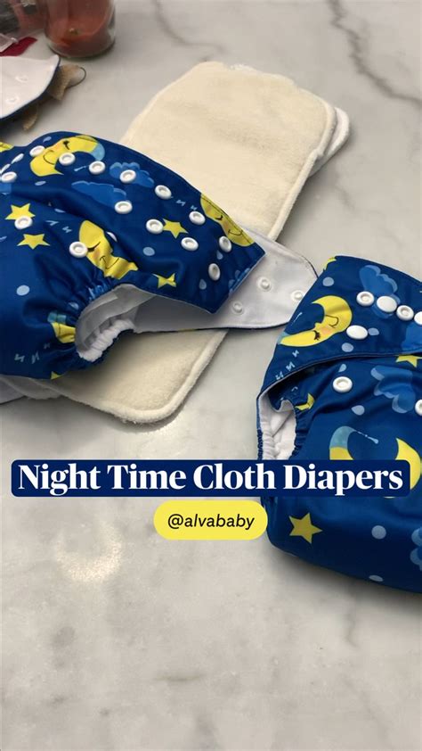 Night Time Cloth Diapers An Immersive Guide By Everyday With Khughes