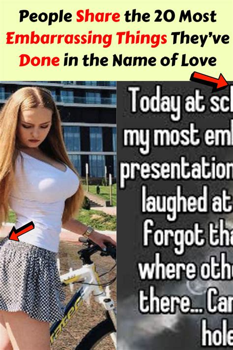 People Share The 20 Most Embarrassing Things They’ve Done In The Name Of Love Embarrassing