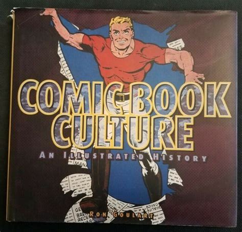 Comic Book Culture An Illustrated History By Ron Goulart Hc Ebay