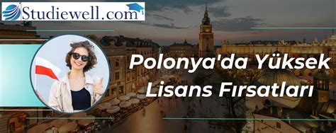 Polonyada Yüksek Lisans Fırsatları Üniversiteler Liseler Dil