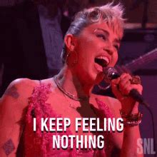 I Keep Feeling Nothing Miley Cyrus GIF I Keep Feeling Nothing Miley