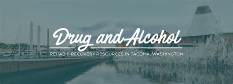 Substance Abuse Treatment And Resources In Tacoma Washington