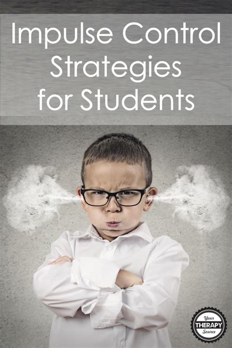 Impulse Control Strategies For Students Your Therapy Source