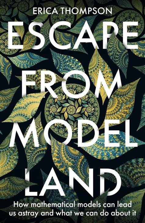 Escape From Model Land Nhbs Good Reads