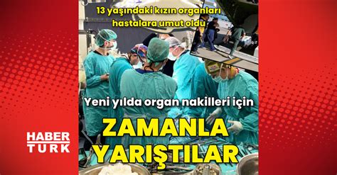 Antalya da doktorlar yeni yılda organ nakli için zamanla yarıştı