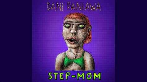 Step Mom Dani Paniawa Youtube