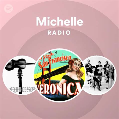 Michelle Radio Spotify Playlist