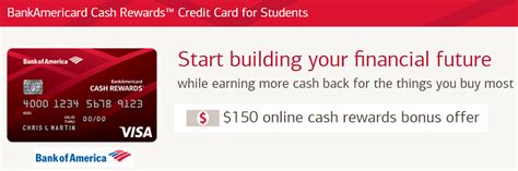 Earn cash back on all eligible purchases with a u.s. BankAmericard Cash Rewards Credit Card for Students $150 Cash Rewards Bonus + 3% Cash Back On ...