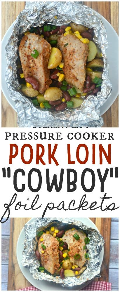 This pork loin roast calls for boneless pork loin, olive oil, salt, and pepper to be slow roasted. Pressure Cooker Pork Loin Cowboy Foil Packets