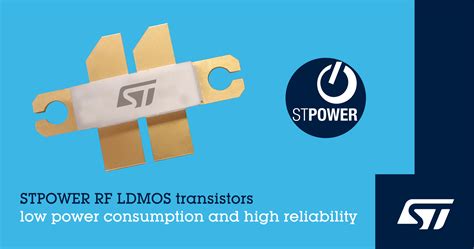 Stmicroelectronics Introduces New Rf Ldmos Power Transistors St News