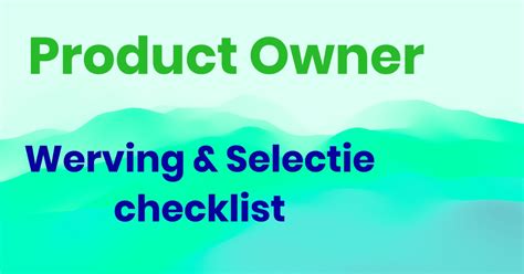 Werving Selectie Product Owner Checklist Digital Value Creators