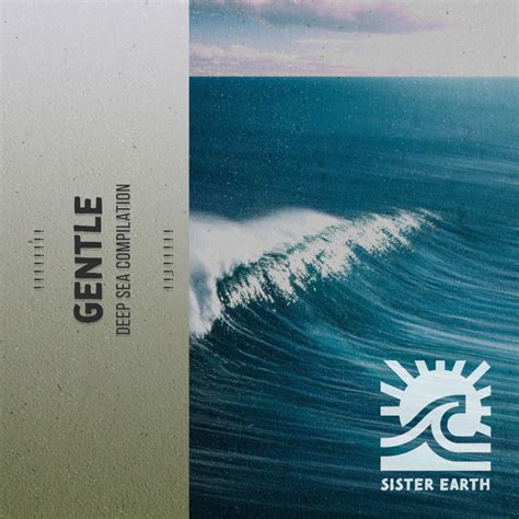 Gentle Deep Sea Compilation Album By Ocean Sounds Spot