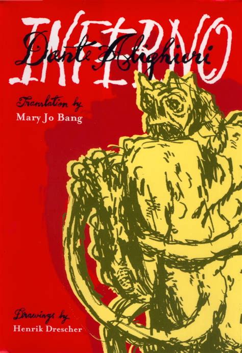 Inferno By Dante Alighieri New Translation By Mary Jo Bang Is Modern