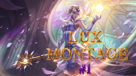Lux Montage 1 Lux Plays One Shot League Of Legends Youtube