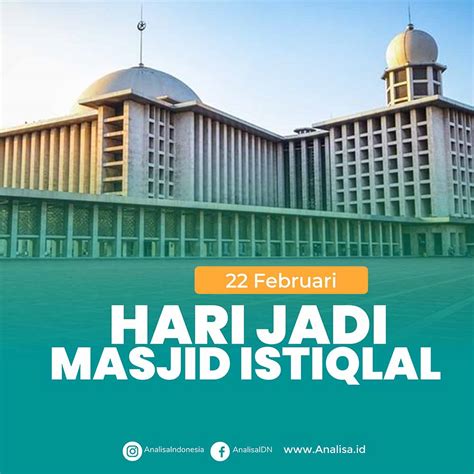 Infografis Hari Istiqlal Dan Sejarah Pembangunan Masjid Istiqlal Analisa Id