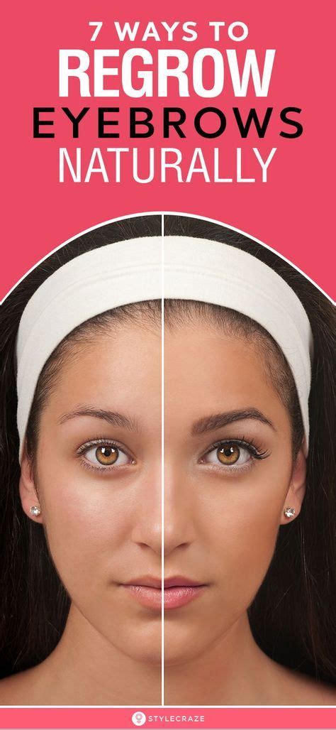 7 Ways To Regrow Eyebrows Naturally Regrow Eyebrows Eyebrow Regrowth