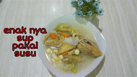 Come in, learn the word translation susu and add them to your flashcards. Sup Ikan Nila Susu - YouTube