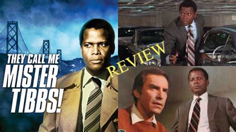 They Call Me Mister Tibbs 1970 Movie Review Youtube