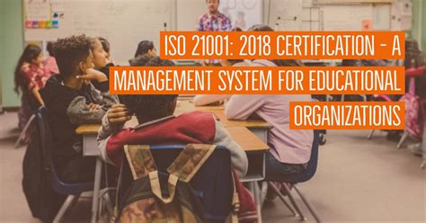Iso 210012018 Certification Iso Standard For Educational Organizations