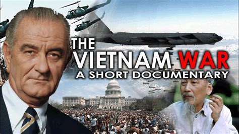 The Vietnam War A Short Documentary Youtube