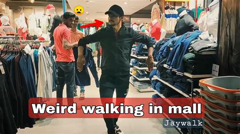 Weird Walking In Mall Jaywalk People Reaction Youtube