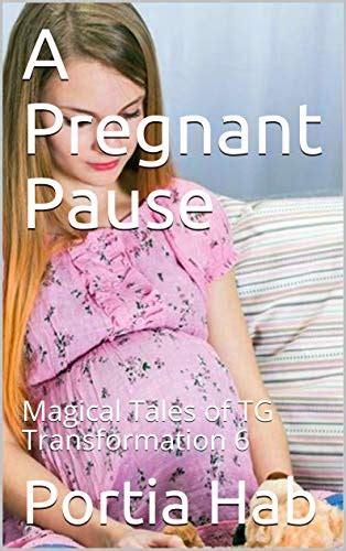 Amazon Co Jp A Pregnant Pause Magical Tales Of TG Transformation 6
