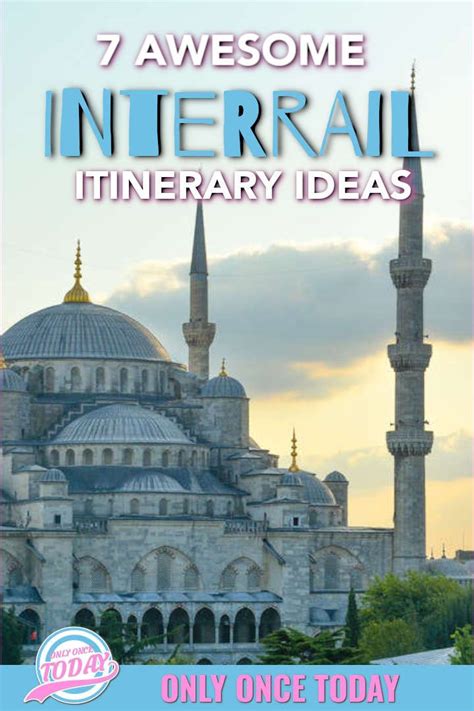 7 Awesome Interrail Routes For Europe Interrail Itinerary Ideas