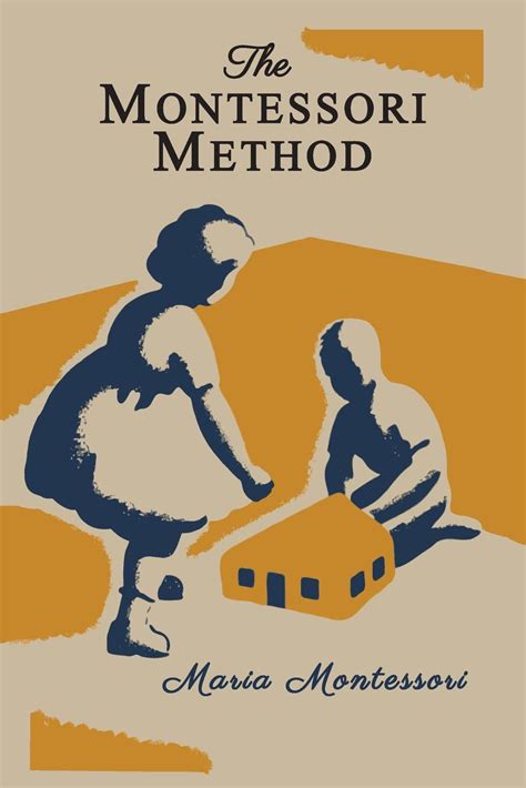 The Montessori Method Illustrated Edition Paperback