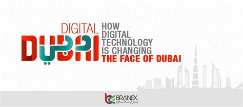 Digital Dubai How Digital Technology Is Changing The Face Of Dubai