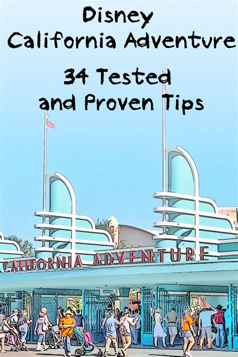 Tips For California Adventure Checked And Tested In The Park Use Them