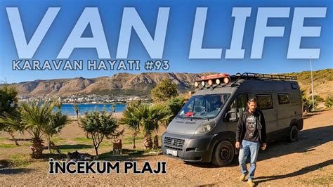 KARAVAN HAYATI 93 KARAVAN VE KAMPÇILARIN GÖZDESİ İNCEKUM PLAJI YouTube