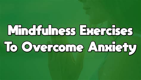 Mindfulness Exercises To Overcome Anxiety Yoga And Meditation