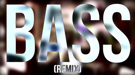 Bass Remix Official Video Youtube