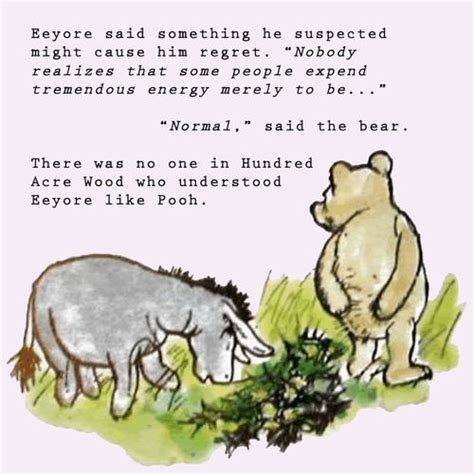 Collection of sourced quotations by a. Eeyore + Camus | Eeyore quotes, Pooh quotes, Winnie the ...