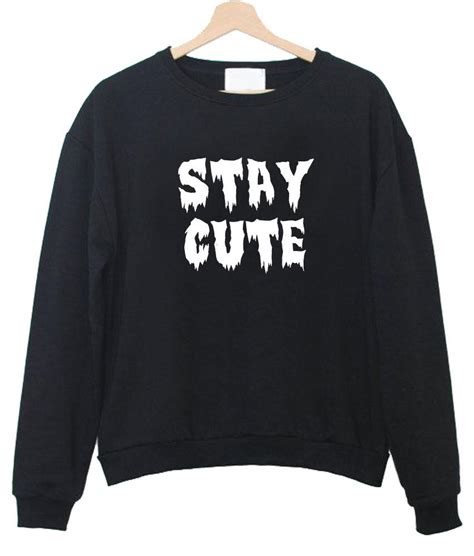 Stay Cute Sweatshirt Kendrablanca