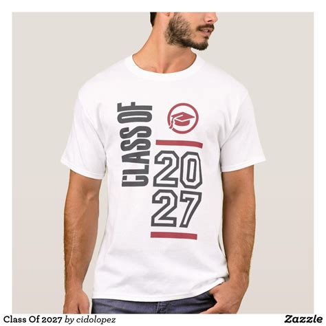 Class Of 2027 T Shirt Zazzle T Shirt T Shirts With Sayings Shirts
