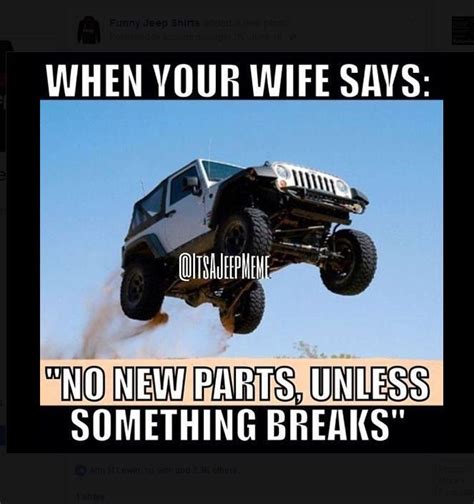 Lets See Your Best Jeep Memes Page 15 Jeep Wrangler Tj Forum