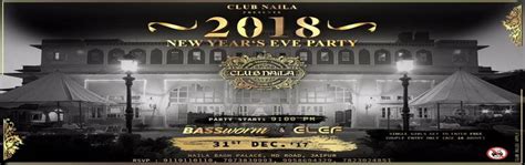 Club Naila New Years Eve Party 2018 Jaipur