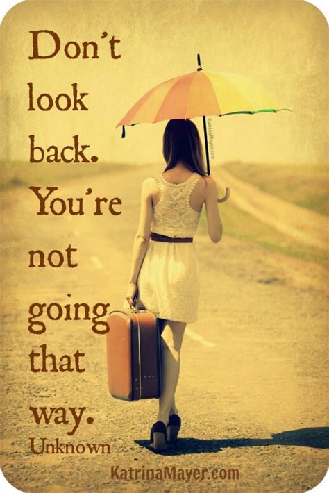 Looking Back Moving Forward Quotes Quotesgram