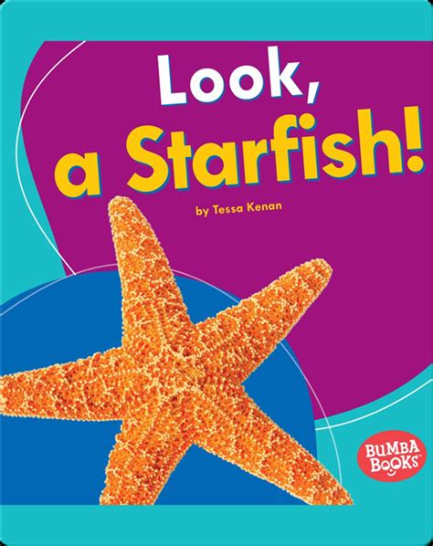 Look A Starfish Childrens Book By Tessa Kenan Discover Childrens