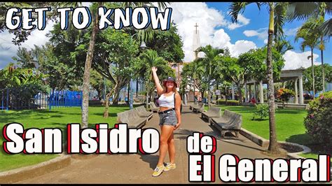 Full Walking Tour Of San Isidro De El General Pérez Zeledón Get To