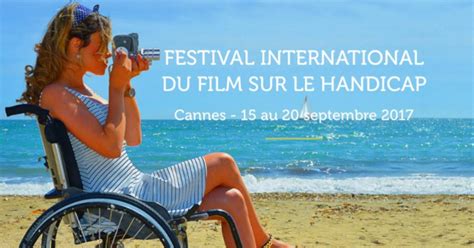 Festival International Du Film Sur Le Handicap Tout Le Programme De L