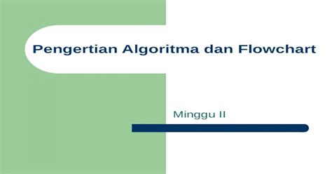 Materi Ii Pengertian Algoritma Dan Flowchart Ppt Powerpoint
