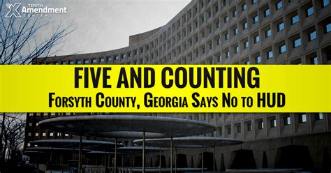 Forsyth County Georgia Rejects Hud Funding And Says No To Federal Control Tenth Amendment Center