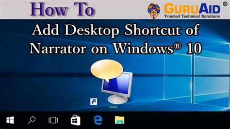 How To Add Desktop Shortcut Of Narrator On Windows® 10 Guruaid Youtube