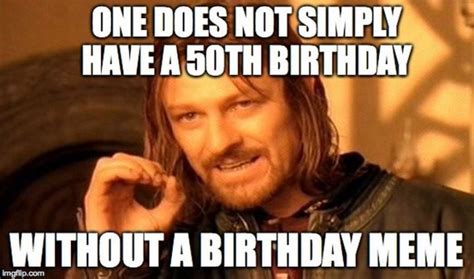 Turning 50 Years Old Memes Funny Memes