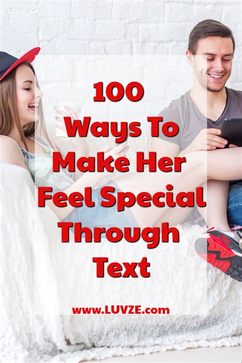 100 Ways On How To Make Her Feel Special Through Text Romantic Love
