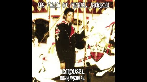 Michael Jackson Carousel Hq Instrumental Youtube